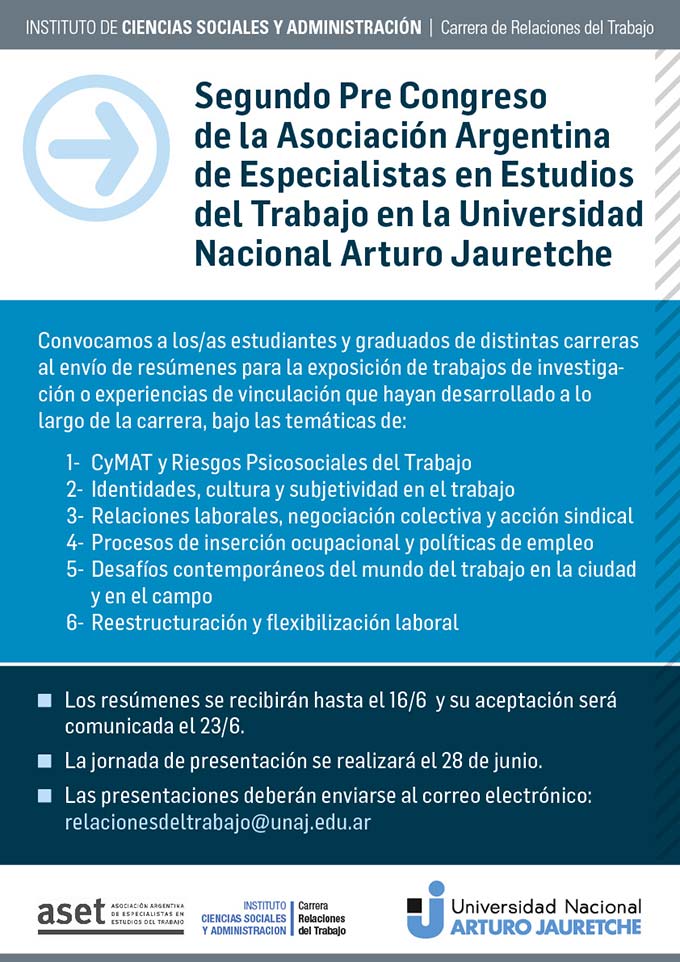 Segundo Pre Congreso de la Asociación Argentina de Especialistas en Estudios del Trabajo en la Universidad Nacional Arturo Jauretche