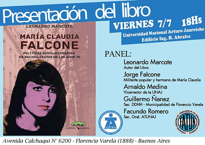 Presentación del libro "María Claudia Falcone. Políticas revolucionarias en bachilleratos de los años 70", de Leonardo Marcote