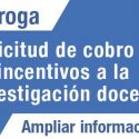 Nueva Prórroga – Solicitud De Cobro De Incentivos A La Investigación Docente Hasta El Día 4 De Mayo A Las 23.59