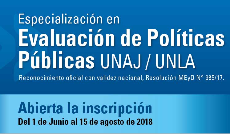 Especialización en Evaluación de Políticas Públicas UNAJ / UNLA