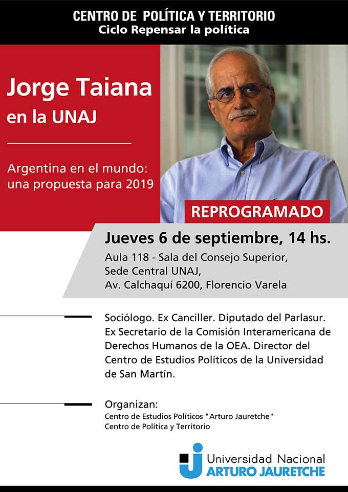 Jorge Taiana en la UNAJ: "Argentina en el mundo: una propuesta para 2019"