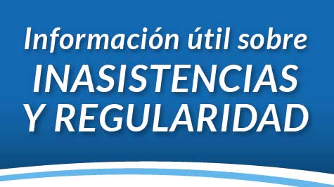 Información útil Sobre Inasistencias Y Regularidad