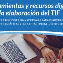 Taller De Trabajo Final: Herramientas Y Recursos Digitales Para La Elaboración Del TIF