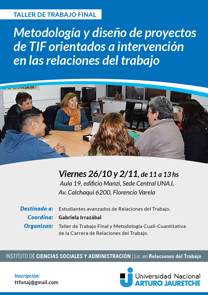 Taller de Trabajo Final: Metodología y diseño de TIF orientados a intervención en las relaciones del trabajo