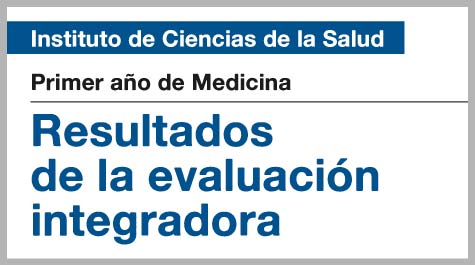 Resultados De La Evaluación Integradora Del Primer Año De Medicina