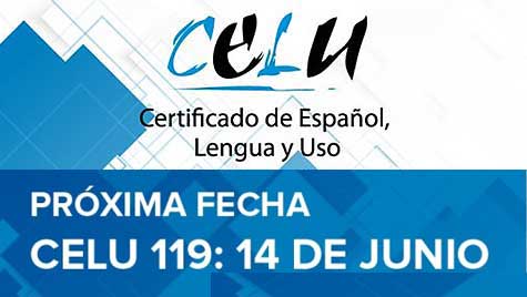 Examen CELU De Dominio De Español Como Lengua Extranjera. Próxima Fecha: 14 De Junio