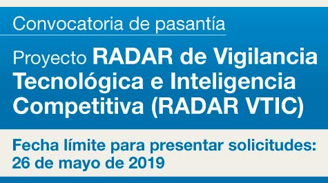 Convocatoria de pasantía - Proyecto RADAR de Vigilancia Tecnológica e Inteligencia Competitiva (RADAR VTIC)