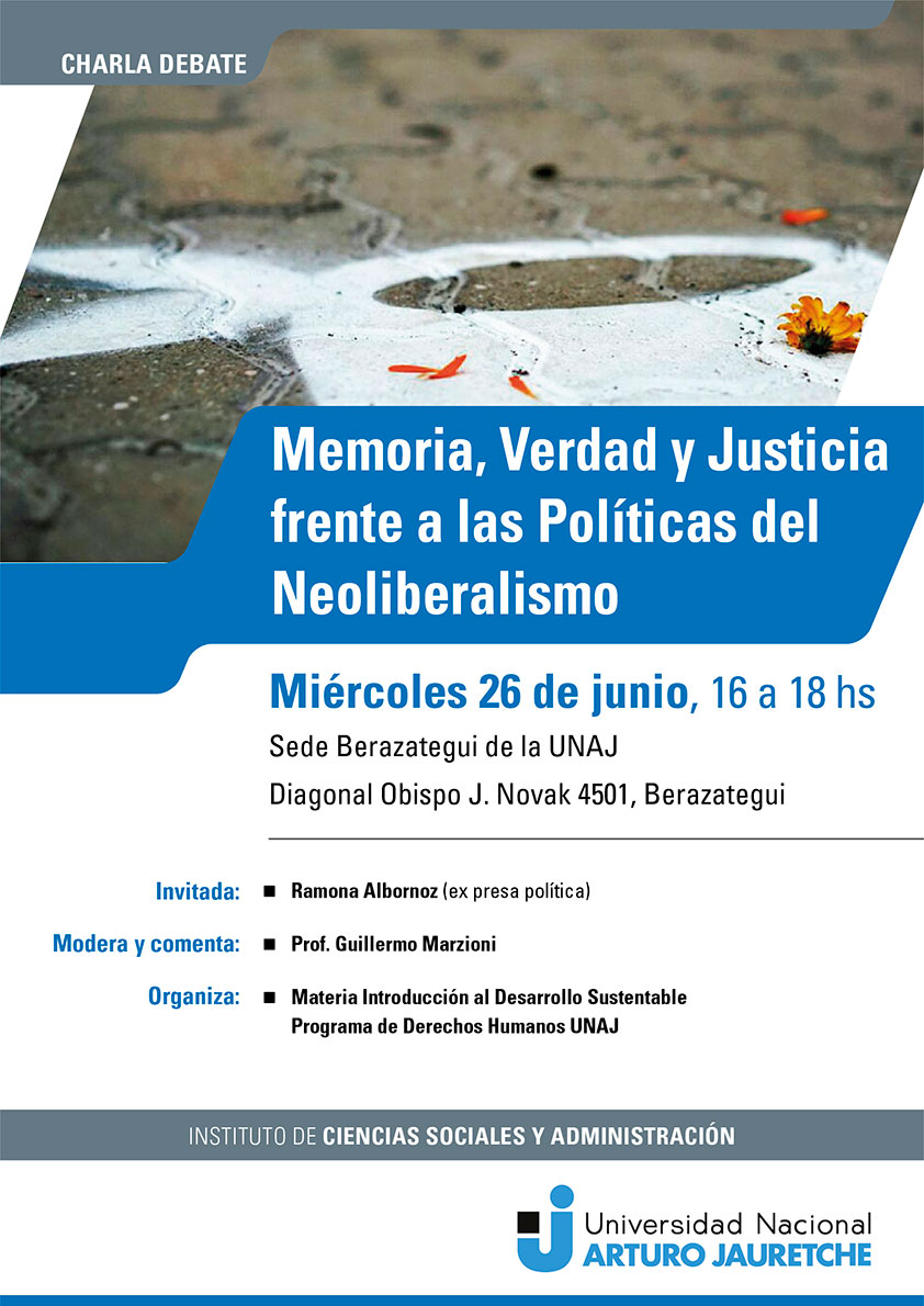 Memoria, Verdad y Justicia frente a las políticas neoliberales