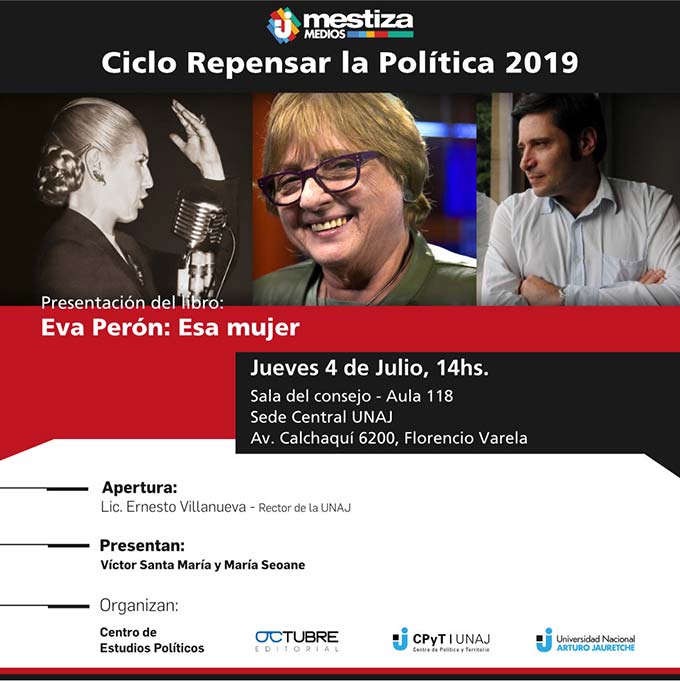 Presentación del libro "Eva Perón: esa mujer" - Ciclo Repensar la Política