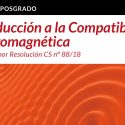 Curso De Posgrado: Introducción A La Compatibilidad Electromagnética