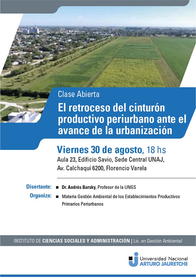 Clase Abierta: El retroceso del cinturón productivo periurbano ante el avance de la urbanización