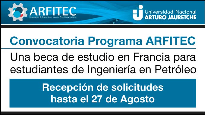 Convocatoria Programa ARFITEC. Una beca de estudio en Francia para Estudiantes de Ingeniería en Petróleo