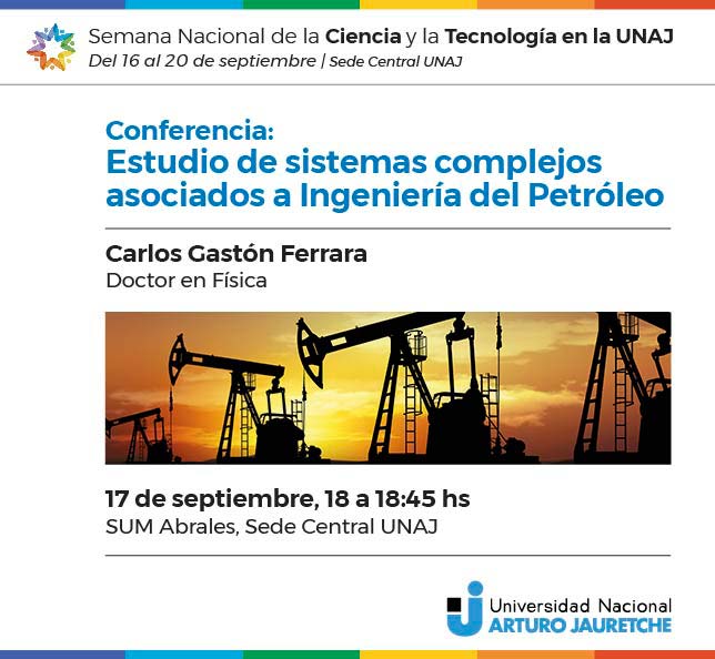 Conferencia: Estudio de sistemas complejos asociados a Ingeniería del Petróleo