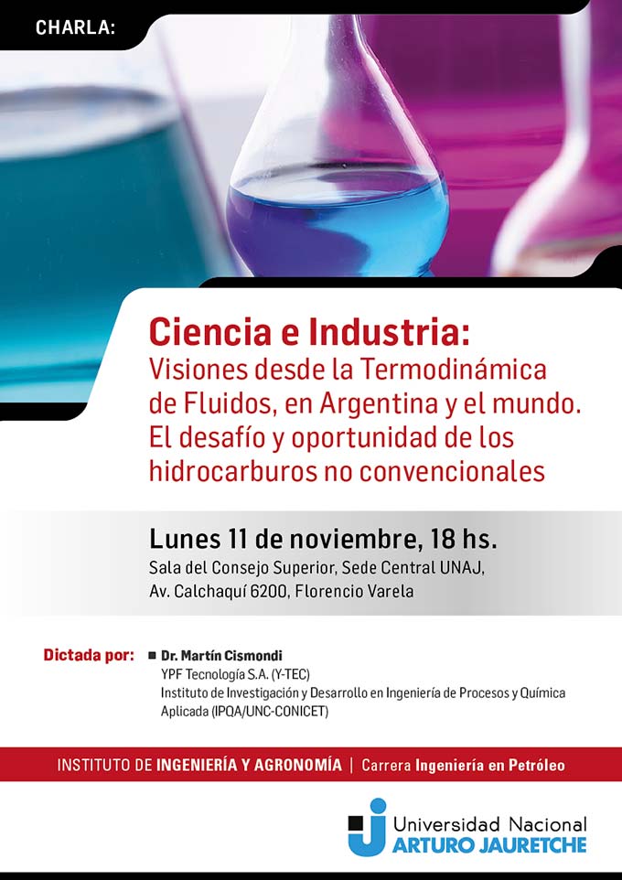 Charla Ciencia e Industria: Visiones desde la Termodinámica de Fluidos, en Argentina y el mundo. El desafío y oportunidad de los hidrocarburos no convencionales