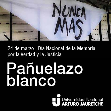 24 de marzo. Día Nacional de la Memoria por la Verdad y la Justicia