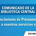COMUNICADO DE LA BIBLIOTECA CENTRAL