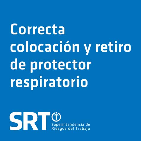 Correcta colocación y retiro de protector respiratorio