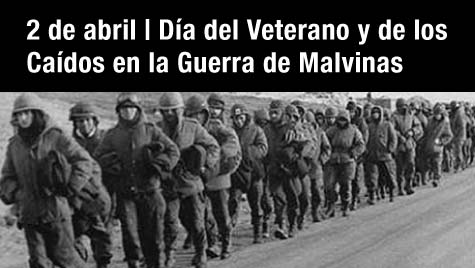 2 de abril. Día del Veterano y de los Caídos en la Guerra de Malvinas