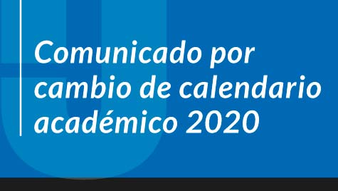 Comunicado Por Cambio De Calendario Académico 2020