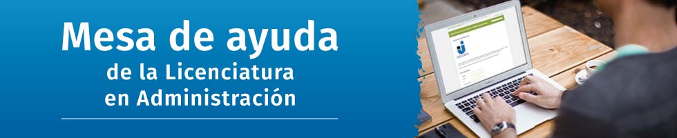 Mesa de ayuda de la Licenciatura en Administración UNAJ