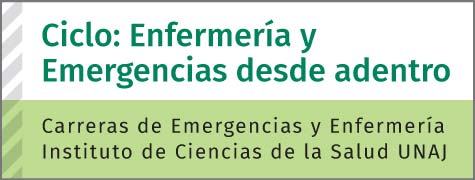 Ciclo: Enfermería y Emergencias desde adentro