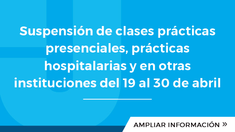 Suspensión De Clases Prácticas Presenciales, Prácticas Hospitalarias Y En Otras Instituciones Del 19 Al 30 De Abril