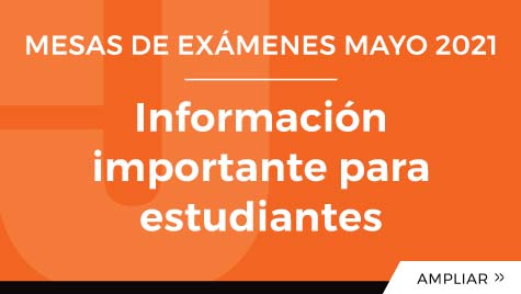 Mesas De Exámenes Mayo 2021 - Información Importante Para Estudiantes