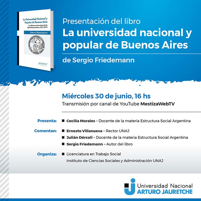 Presentación Del Libro “La Universidad Nacional Y Popular De Buenos Aires”, De Sergio Friedemann