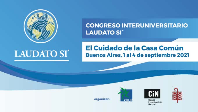 Congreso Interuniversitario Laudato Si’ - El Cuidado De La Casa Común