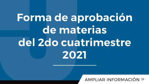 Forma De Aprobación De Materias Del 2do Cuatrimestre 2021