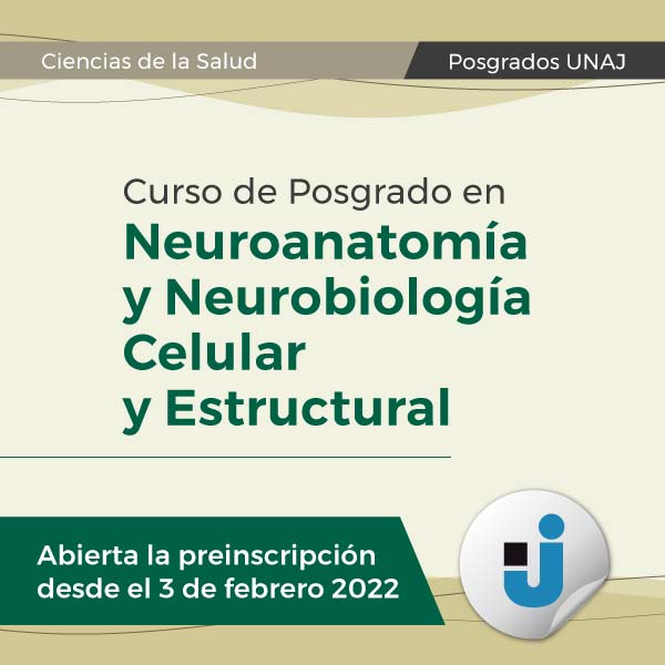 Curso de Posgrado en Neuroanatomía y Neurobiología Celular y Estructural