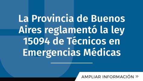 La Provincia De Buenos Aires Reglamentó La Ley 15094 De Técnicos En Emergencias Médicas