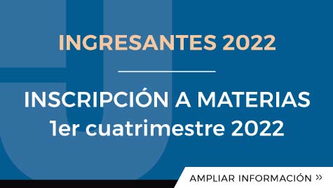 Ingresantes 2022 - Inscripción A Materias 1er Cuatrimestre 2022