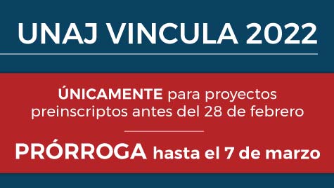 UNAJ Vincula 2022 | PRÓRROGA