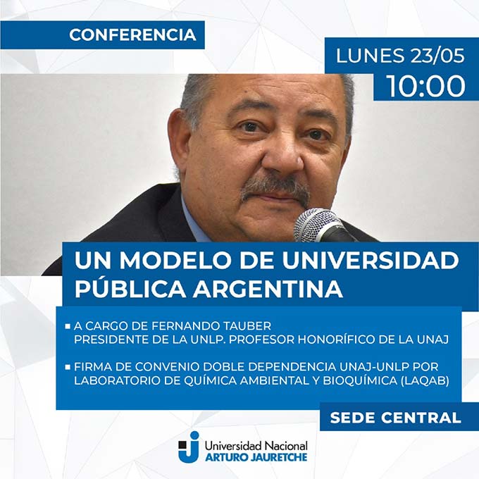 Conferencia "Un modelo de universidad pública argentina", a cargo de Fernando Tauber, Presidente de la UNLP