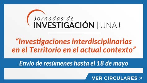 Convocatoria Jornadas de Investigación UNAJ – “Investigaciones interdisciplinarias en el Territorio en el actual contexto”