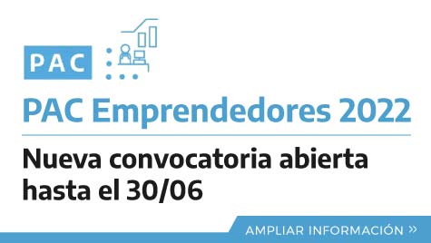 PAC Emprendedores 2022 - Nueva convocatoria abierta hasta el 30/06