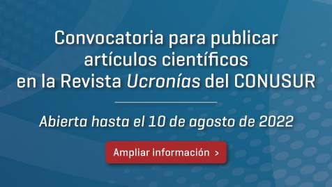 Convocatoria Para Publicar Artículos Científicos En La Revista Ucronías Del CONUSUR – Abierta Hasta El 10 De Agosto De 2022