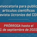 Convocatoria Para Publicar Artículos Científicos En La Revista Ucronías Del CONUSUR – PRÓRROGA Hasta El 1 De Septiembre De 2022
