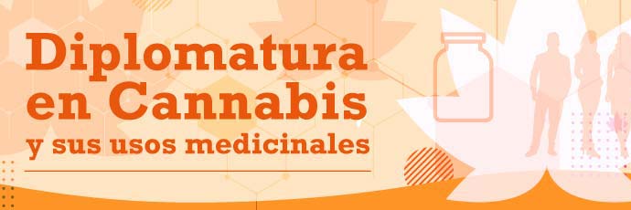 Diplomatura Superior en Cannabis y sus usos medicinales