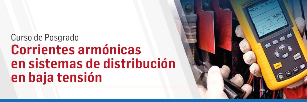 Curso de Posgrado Corrientes armónicas en sistemas de distribución en baja tensión