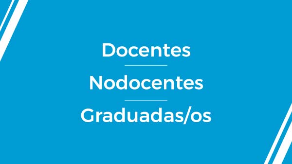 Docentes | Nodocentes | Graduadas/os