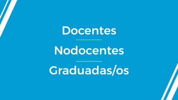 Docentes | Nodocentes | Graduadas/os