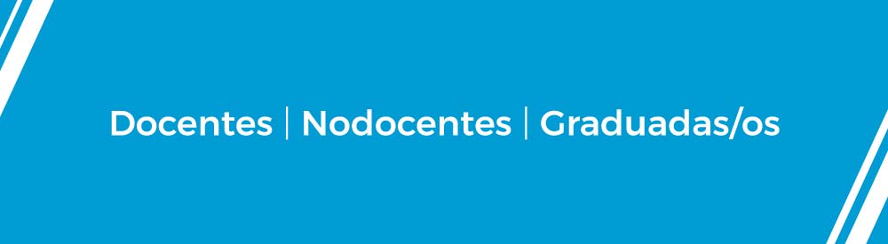 Docentes | Nodocentes | Graduadas/os