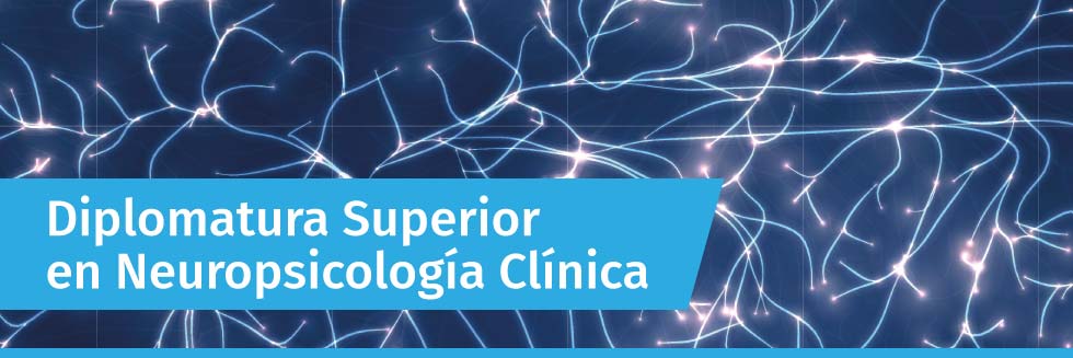 Diplomatura Superior en Neuropsicología Clínica