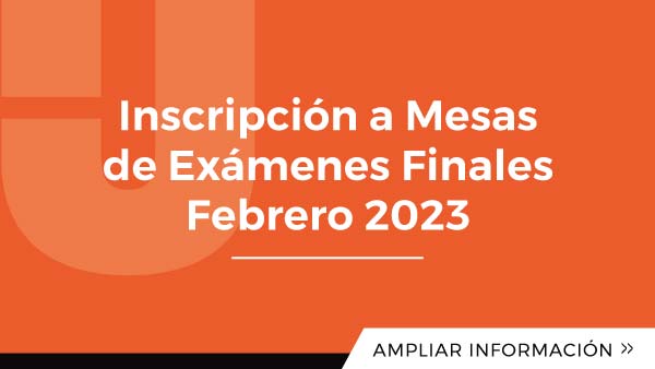 Inscripción A Mesas De Exámenes Finales Febrero 2023