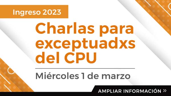 Charlas Para Exceptuados Del CPU - Miércoles 1 De Marzo