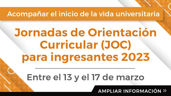 Jornadas De Orientación Curricular (JOC) Para Ingresantes 2023