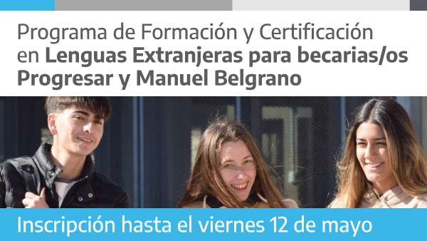 La UNAJ Se Suma A Una Nueva Edición De Las Becas Progresar Y Manuel Belgrano