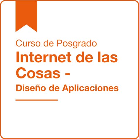 Curso de Posgrado Internet de las Cosas - Diseño de aplicaciones
